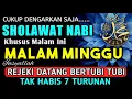 Lagu SHOLAWAT PENARIK REZEKI PALING DAHSYAT, Sholawat Nabi Muhammad SAW, SALAWAT JIBRIL PALING MERDU