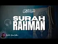 Lagu Surah Ar Rahman Quran Healing Heart ♥️ Islam Sobhi