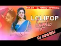 Download Lagu Lolipop Lagelu !! Dj Song Mix By Dj Manish !! Pawan Singh ❤️Bhojpuri Song !! Dj Bhojpuri Song #bhojp