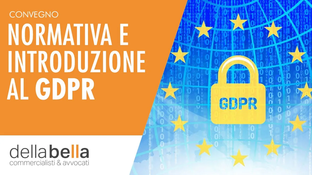 GDPR: NORMATIVA E INTRODUZIONE AL GDPR