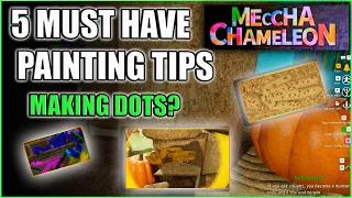 5 MUST HAVE PAINTING TIPS YOU NEED Meccha Chameleon Guide