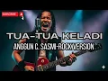 TUA TUA KELADI KARAOKE VERSI ROCK