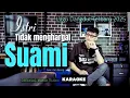 Download Lagu Karoke Dangdut Terbaru - Istri Tidak Menghargai Suami - Official Music Video 