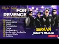 Download Lagu FOR REVENGE - SERANA - JAKARTA HARI INI - SADRAH - PENYANGKALAN || ALBUM POP TERPOPULER 2025