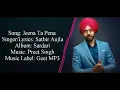 jeena ta pena singer/lyrics: satbir Aujla: Album sardari Music preet singh : Music level Geet MP3