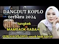 Download Lagu fauzana tungkek mambaok rabah versi dangdut koplo terbaru 2024