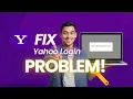 How To Fix Yahoo Mail Login Problems Quick Easy Guide