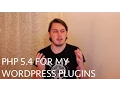 Making my WordPress plugins require PHP 5 4