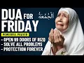 Download Lagu FRIDAY DUA | To Open 99 Doors of Rizq, To Solve All Problems and For Protection Forever