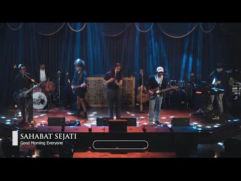Download MP3 Sheila on 7 - Sahabat Sejati | Good Morning Everyone Cover (Live at Marabunta)