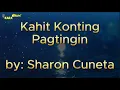 Download Lagu Kahit Konting Pagtingin by Sharon Cuneta (Karaoke HD)
