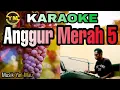 Download Lagu KARAOKE. ANGGUR MERAH 5 ( Loela Drakel)