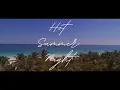 Smil & Just Ben - Hot Summer Night (Oh La La La) (Official Lyric Video)