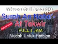 Download Lagu Murottal Juz 30 Juz Amma Surah An Naba - At Takwir Arab, latin Terjemahnya