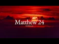 Matthew Chapter 24 ESV Daily Bible Reading HearBelieve com
