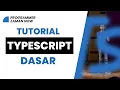 Tutorial TypeScript Dasar Bahasa Indonesia