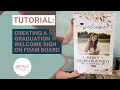 TUTORIAL GRADUATION POSTER ON FOAM BOARD