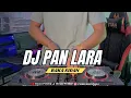 Download Lagu DJ Pan Lara - Raka Sidan Remix Bass Horeg Terbaru 2024