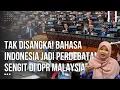 Download Lagu Malaysia Keren Nih! Kado Untuk Indonesia, Bahasa Indonesia Dibahas Sidang Rapat DPR Malaysia