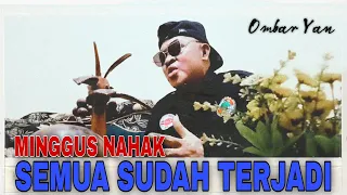semua sudah terjadi cover minggus nahak