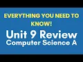 AP Computer Science A Unit 9 Review