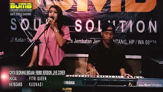 Download CINTA SEORANG BIDUAN REMIX VERSION  . FITRI QUEEN feat KUSNADI LIVE COVER .BJMB SOUNDSOLUTION MP3