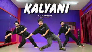 Kalyani Remix Dance Video | Choreography by Ajay Poptron | Vishal, Anubhav
