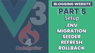 Part 5 Implement Env Migration Seeder Rollback and Refresh in CodeIgniter 4