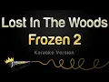 Frozen 2 - Lost In The Woods (Karaoke Version)