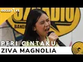 Download Lagu ZIVA MAGNOLYA - PERI CINTAKU | OZCLUSIVE