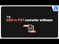 Top EBD to PST converter software