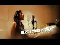 Download Lagu Jamie Miller - Here's Your Perfect // Cover by LARA SILVY