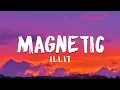Download Lagu ILLIT - Magnetic (Lyrics In English)