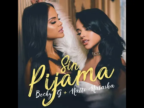 Download MP3 Sin Pijama - Becky G & Natti Natasha (Clean Version)