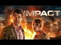 Impact FREE Full Sci-Fi Drama Movie David James Elliott Natasha Henstridge Tesera
