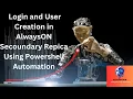 Powershell Automation - Login Creation and Assigning the Permission in Always ON Secoundary Replica