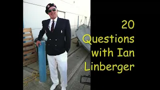 Sailing Interviews,20 questions Ian Lineberger,