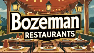 Best Restaurants in Bozeman Montana Best Food in Bozeman Top Places to Eat in Bozeman MT USA