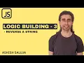 Javascript JS Coding Practice 3 - Reverse a String