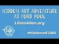 Hidden Art Adventure at Ford Pool