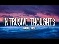 Download Lagu Natalie Jane - Intrusive Thoughts (Lyrics)