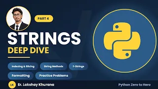 Python Full Course for Beginners Part 4 - Strings Deep Dive Indexing Slicing f-Strings