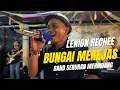 Download Lagu BUNGAI MEREJAS_LIVE BAND FEAT LENION RECHEE