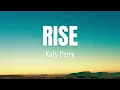Download Lagu Katy Perry - Rise (Lyrics)