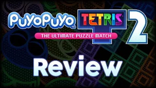 Puyo Puyo Tetris 2 Review 