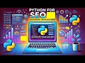 Python for SEO Content Marketing Automate Your Success