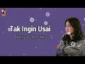 Download Lagu Keisya Levronka - Tak Ingin Usai (Lirik Lagu/Lyric)