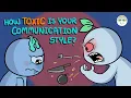 Quiz How Toxic is Your Communication Style self test