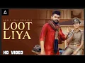 Download Lagu KHASA AALA CHAHAR : LOOT LIYA (official vedio) | Sweta Chauhan | New Haryanvi Songs Haryanvi 2021