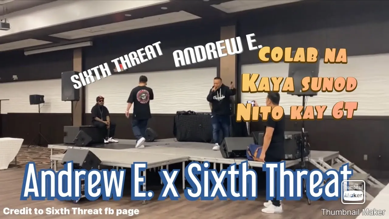 Andrew E. at Sixth threat - Posible na ba mag Colab!